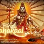 Jai Kaal Mahakaal Song