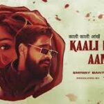 Kaali Kaali Aankhein Song