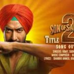 Son of Sardaar 2 (Title Track) Song