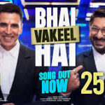 Bhai Vakeel Hai Song