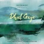 Dhul Gaye Song