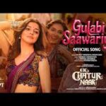 Gulabi Saawariya Song