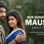 Gun Gunate Chale Mausam Song