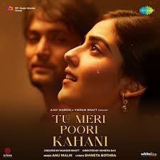 Tu Meri Puri Kahaani