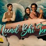 Neend Bhi Teri Song