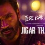 Jigar Thanda Song