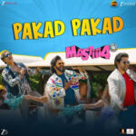 Pakad Pakad Song