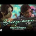 Bheege Mann Song