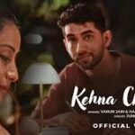 Kehna Chahun Song