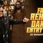 Fa9la (Rehman Dakait Entry) Song