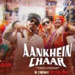 Aankhein Chaar Song