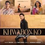 Khwabon Ko Jeene Do Song
