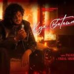 Kya Bataun Tujhe Song