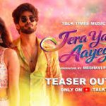 Tera Yaar Aayega Song