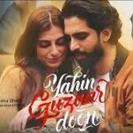 Yahin Guzaar Doon Song