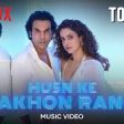 Husn Ke Lakhon Rang Song