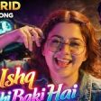 Ishq Abhi Baaki Hai Song