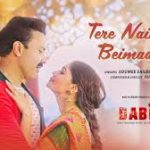 Tere Naina Hue Beimaan Re Song