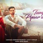 Tum Pe Hi Pyaar Aa Gaya Song