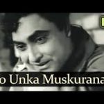 Wo Unka Muskurana Song
