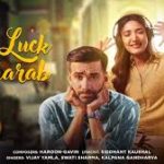 Bad Luck Kharab Song