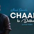 Chaand Ko Dekhoon Song