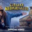 Chalo Kedarnath Song