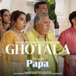 Ghotala Song