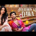 Haathon Ki Dawa Song