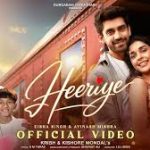 Heeriye Song
