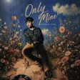 Only Mine Song