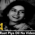 Aaj Ki Raat Piya Song