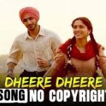 Dheere Dheere Song