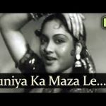 Duniya Ka Maza Le Lo Song