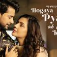 Hogaya Pyaar Ab Kya Karein Song