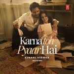 Karna Toh Pyaar Hai Song