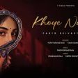 Khoye Naina Song