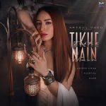 Tikhe Nain Song