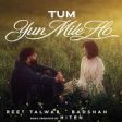 Tum Yun Mile Ho Song