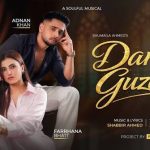 Dar Guzar Song