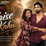 Kaise Kahu Song