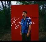 Kya Teri Song