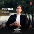 Tu Chal Song