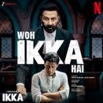 Woh Ikka Hai Song