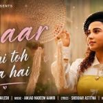 Yeh Pyar Nahi Toh Kya Hai Song