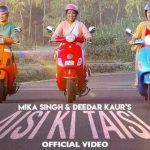 Aisi Ki Taisi Song