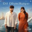 Dil Dhadkaye Song