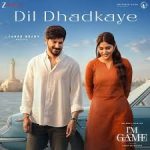Dil Dhadkaye Song