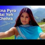 Kitna Pyaara Hai Yeh Chehra Song