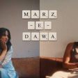 Marz-E-Dawa Song